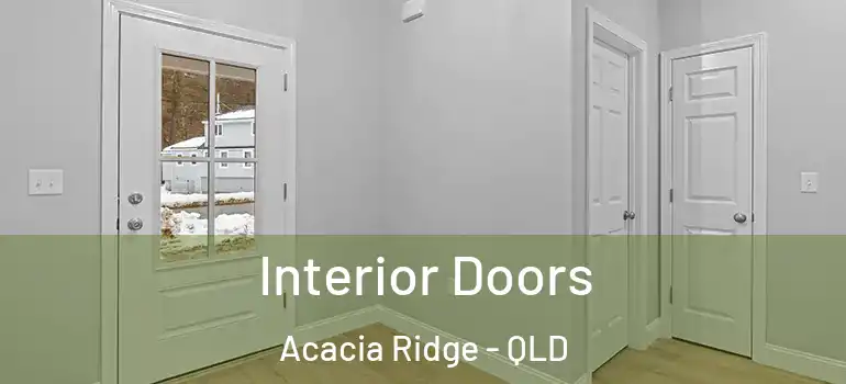  Interior Doors Acacia Ridge - QLD