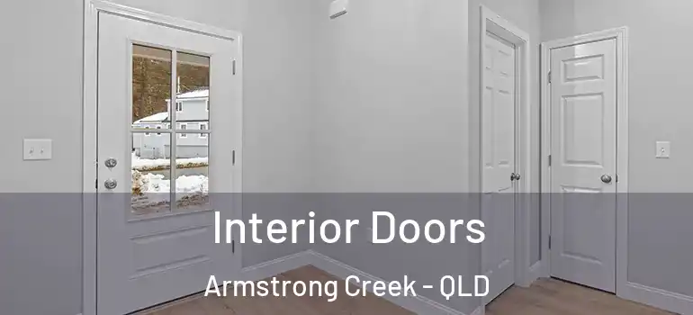 Interior Doors Armstrong Creek - QLD
