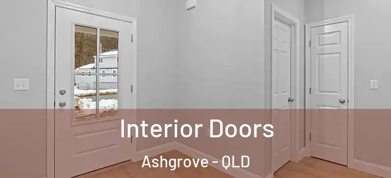  Interior Doors Ashgrove - QLD