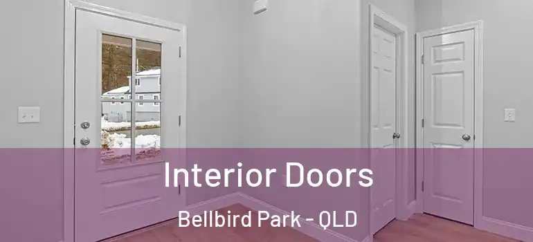  Interior Doors Bellbird Park - QLD