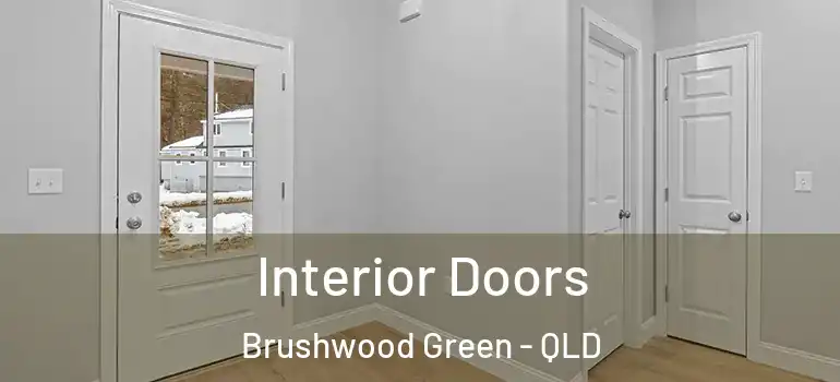  Interior Doors Brushwood Green - QLD