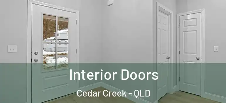  Interior Doors Cedar Creek - QLD