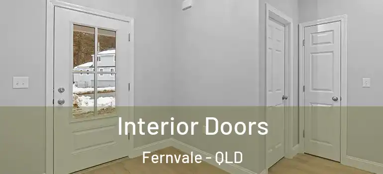  Interior Doors Fernvale - QLD