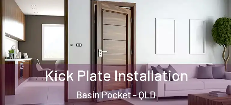  Kick Plate Installation Basin Pocket - QLD