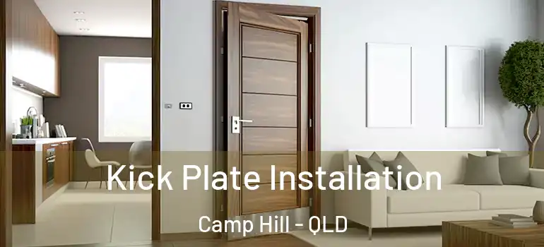  Kick Plate Installation Camp Hill - QLD