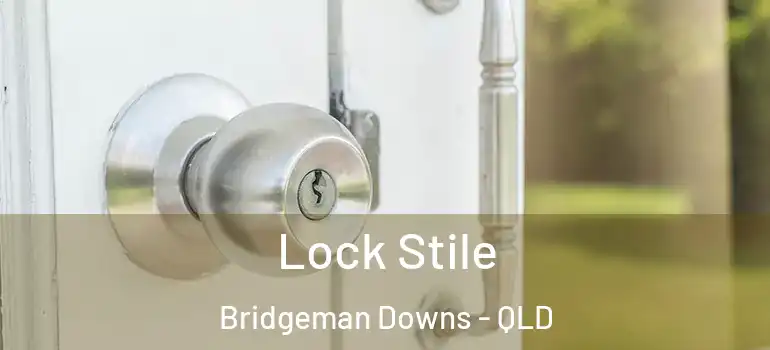  Lock Stile Bridgeman Downs - QLD