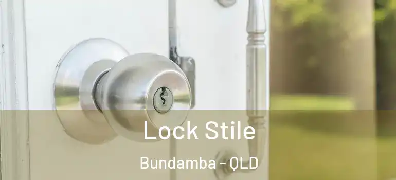  Lock Stile Bundamba - QLD