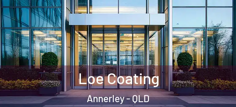  Loe Coating Annerley - QLD