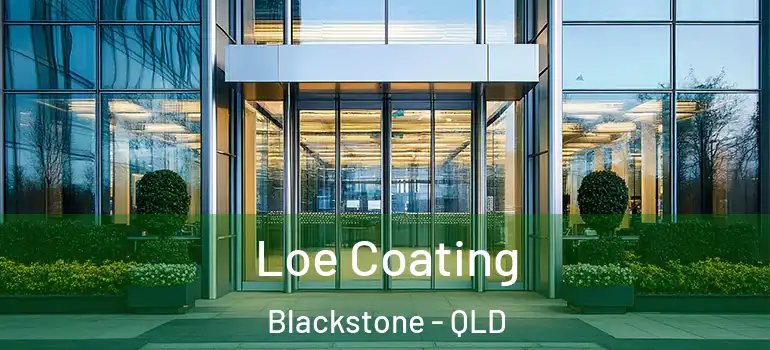 Loe Coating Blackstone - QLD