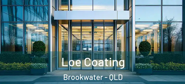  Loe Coating Brookwater - QLD