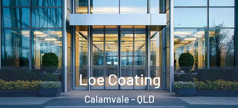  Loe Coating Calamvale - QLD