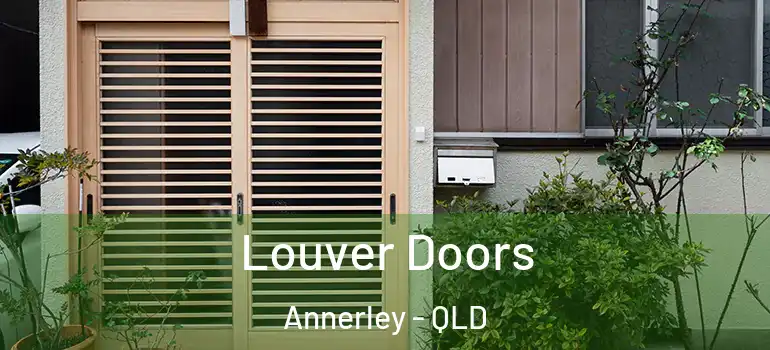  Louver Doors Annerley - QLD