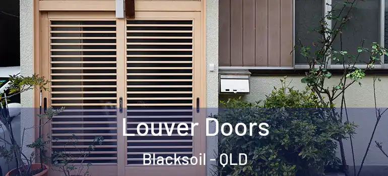  Louver Doors Blacksoil - QLD