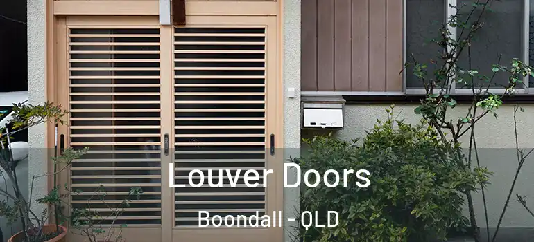  Louver Doors Boondall - QLD