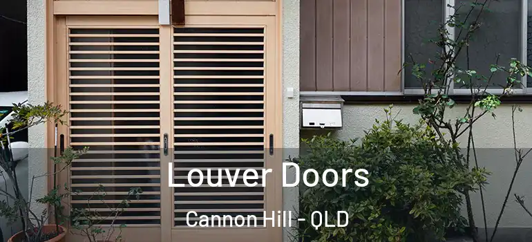  Louver Doors Cannon Hill - QLD