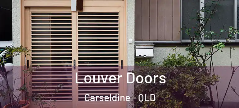  Louver Doors Carseldine - QLD