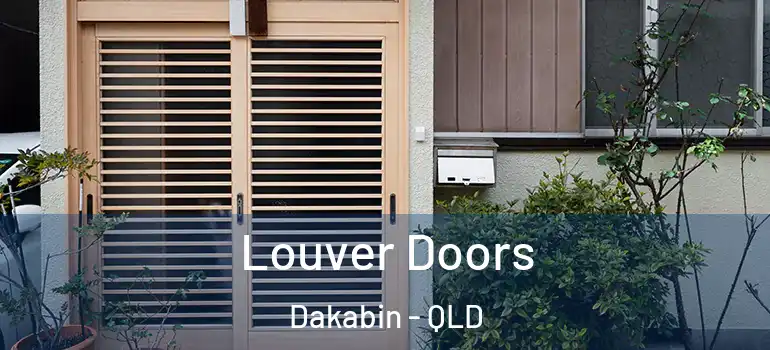  Louver Doors Dakabin - QLD