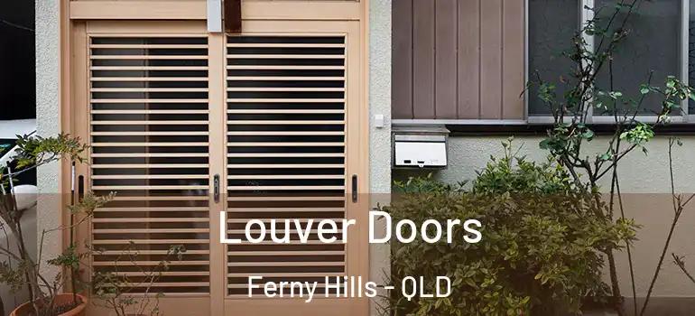  Louver Doors Ferny Hills - QLD