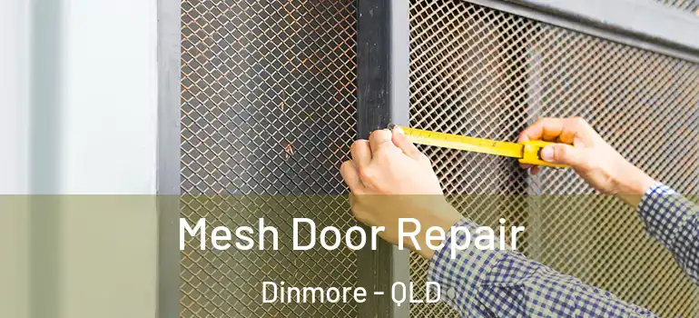  Mesh Door Repair Dinmore - QLD