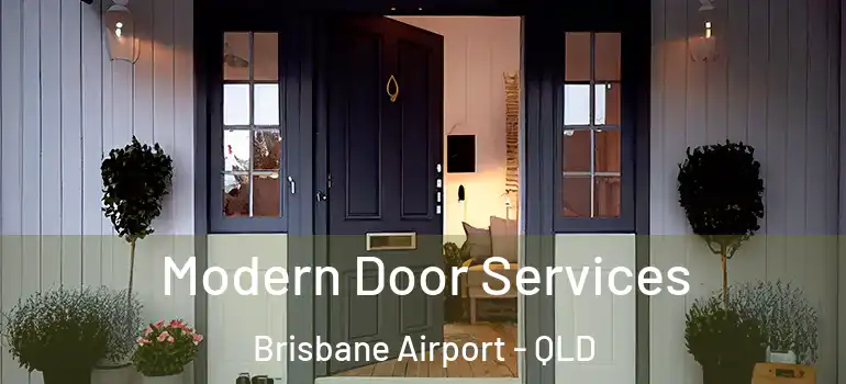  Modern Door Services Brisbane Airport - QLD