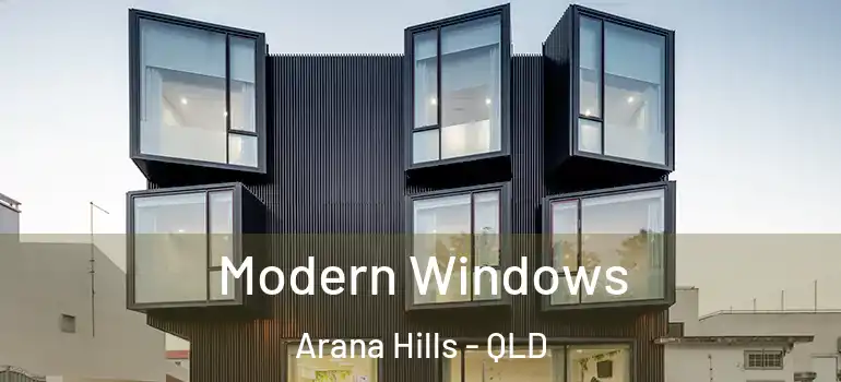  Modern Windows Arana Hills - QLD