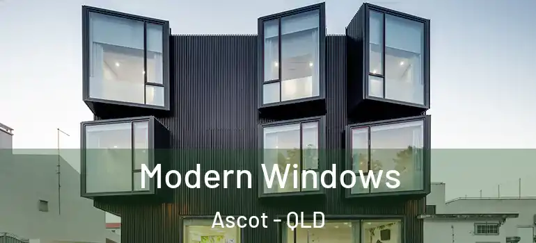  Modern Windows Ascot - QLD