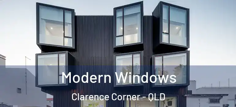  Modern Windows Clarence Corner - QLD