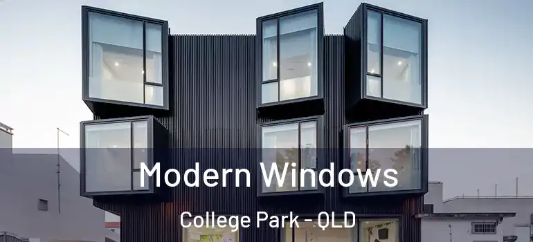  Modern Windows College Park - QLD