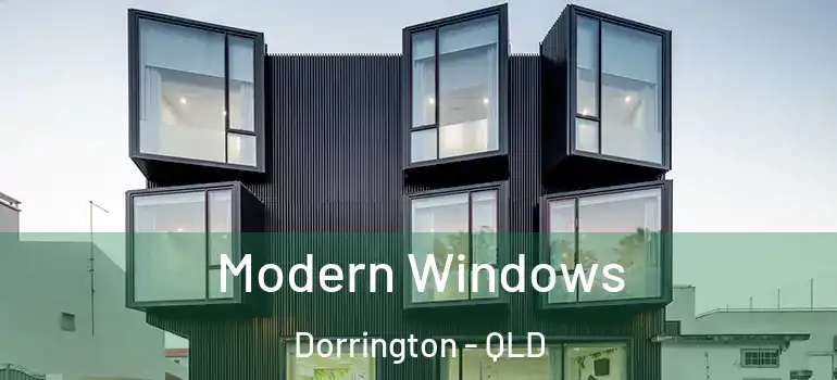  Modern Windows Dorrington - QLD