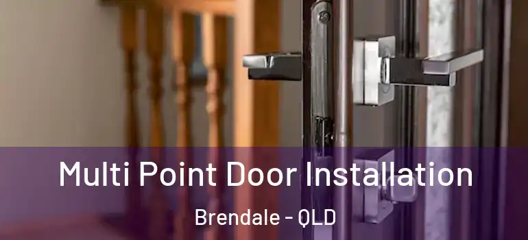  Multi Point Door Installation Brendale - QLD