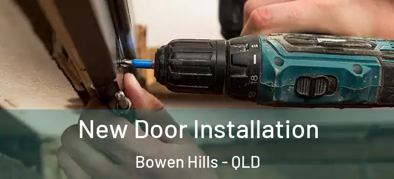  New Door Installation Bowen Hills - QLD