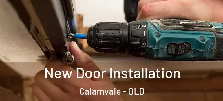  New Door Installation Calamvale - QLD