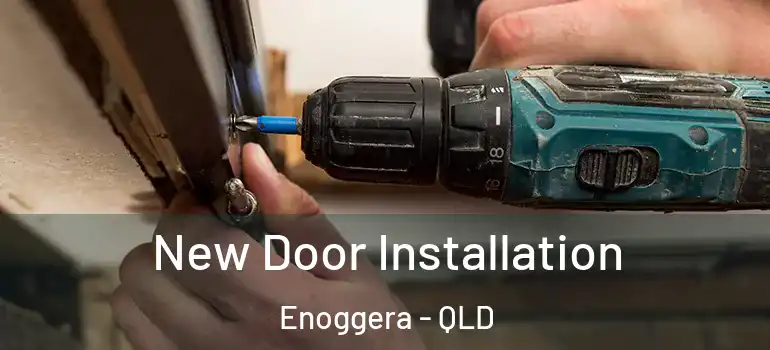  New Door Installation Enoggera - QLD