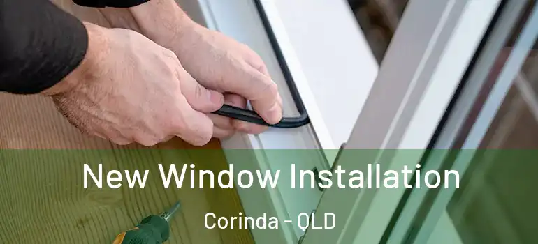  New Window Installation Corinda - QLD