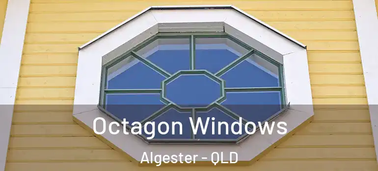  Octagon Windows Algester - QLD