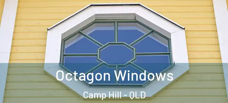 Octagon Windows Camp Hill - QLD