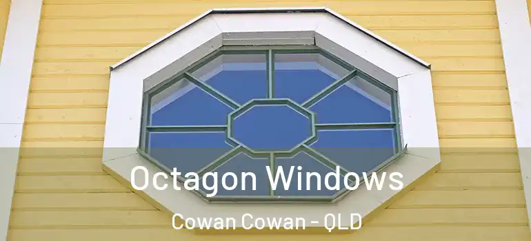  Octagon Windows Cowan Cowan - QLD