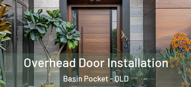  Overhead Door Installation Basin Pocket - QLD