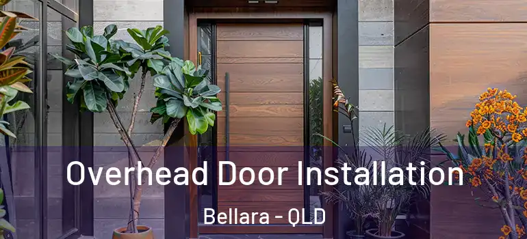  Overhead Door Installation Bellara - QLD