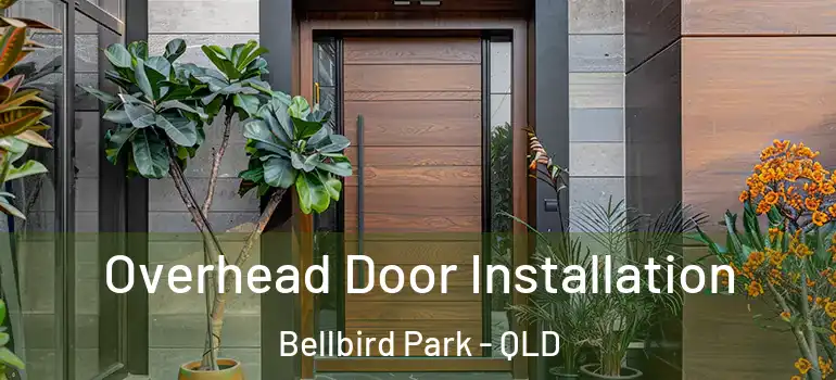 Overhead Door Installation Bellbird Park - QLD