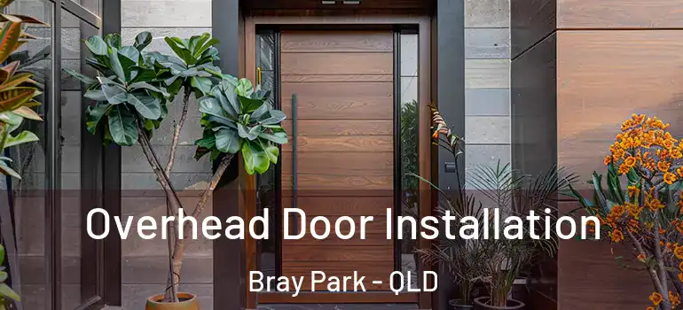  Overhead Door Installation Bray Park - QLD