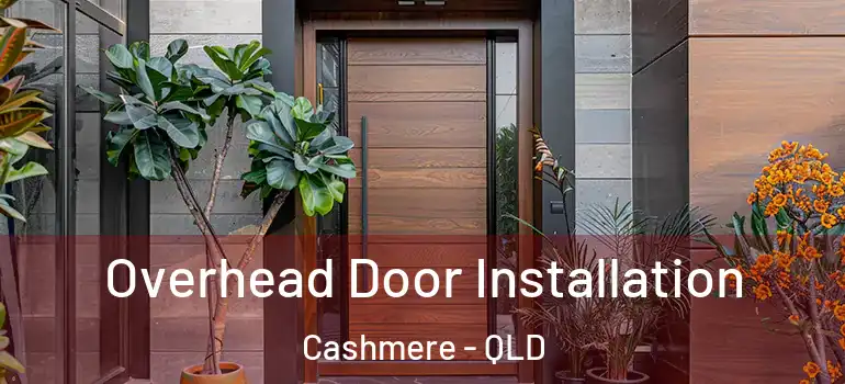  Overhead Door Installation Cashmere - QLD