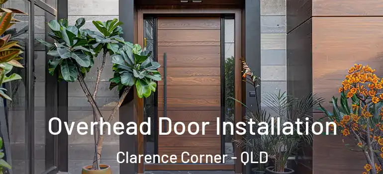  Overhead Door Installation Clarence Corner - QLD