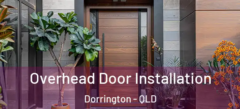 Overhead Door Installation Dorrington - QLD