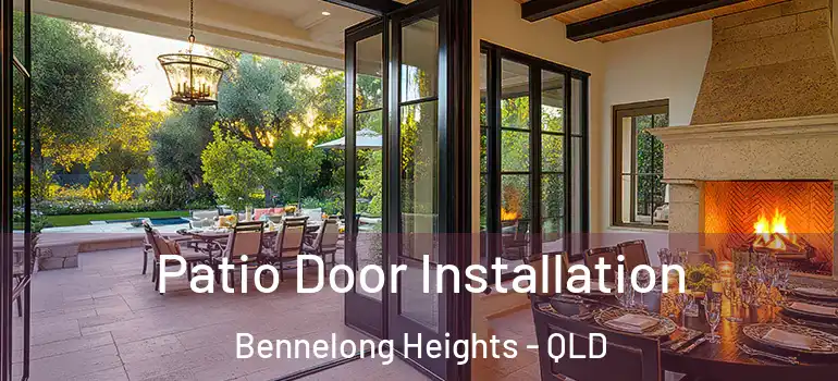  Patio Door Installation Bennelong Heights - QLD