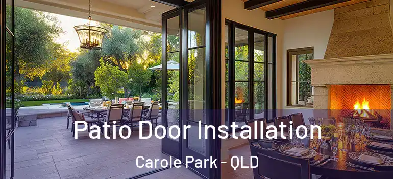  Patio Door Installation Carole Park - QLD