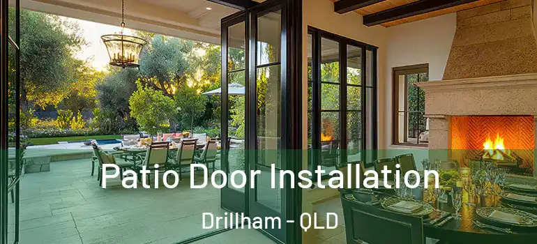 Patio Door Installation Drillham - QLD