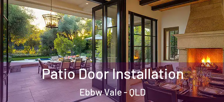 Patio Door Installation Ebbw Vale - QLD