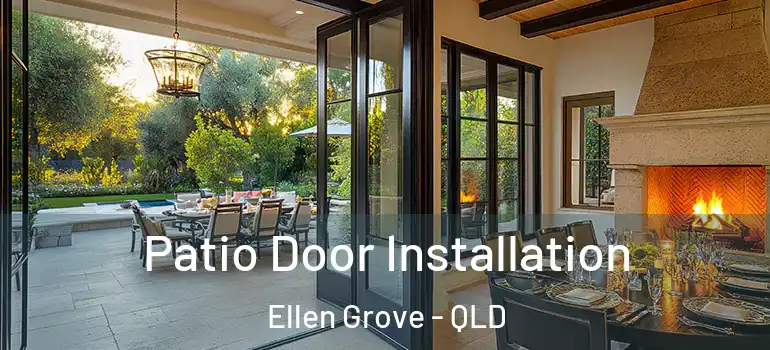  Patio Door Installation Ellen Grove - QLD