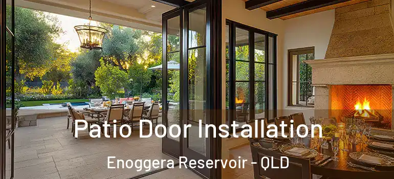  Patio Door Installation Enoggera Reservoir - QLD